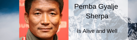Is Pemba Gyalje Sherpa Dead?